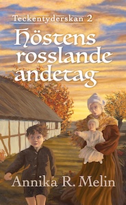 Höstens rosslande andetag - Teckentyderskan